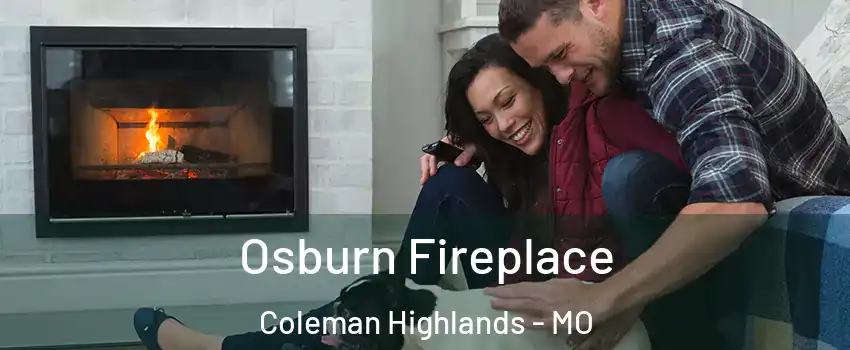 Osburn Fireplace Coleman Highlands - MO