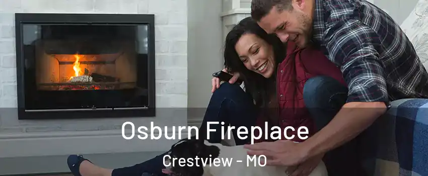 Osburn Fireplace Crestview - MO