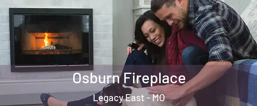 Osburn Fireplace Legacy East - MO