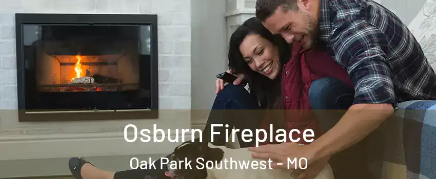 Osburn Fireplace Oak Park Southwest - MO