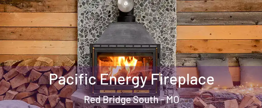 Pacific Energy Fireplace Red Bridge South - MO