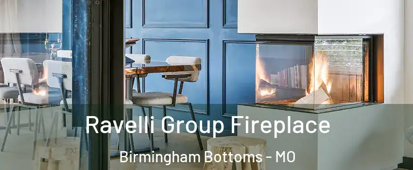 Ravelli Group Fireplace Birmingham Bottoms - MO