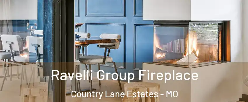 Ravelli Group Fireplace Country Lane Estates - MO