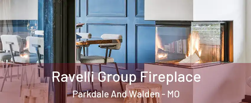 Ravelli Group Fireplace Parkdale And Walden - MO