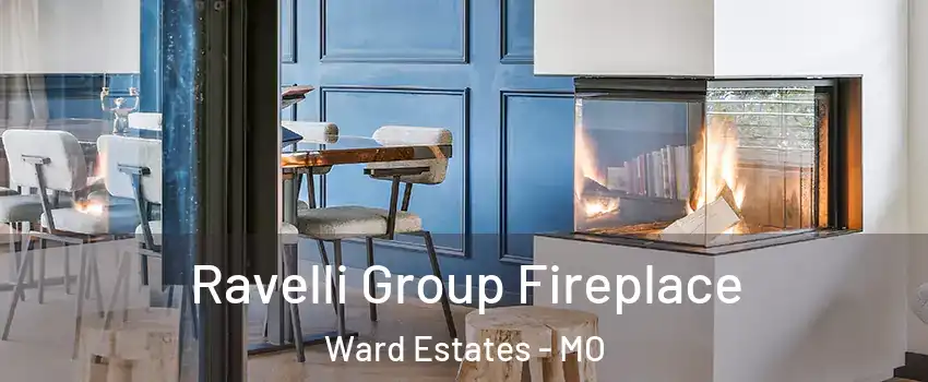 Ravelli Group Fireplace Ward Estates - MO