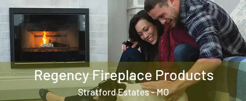 Regency Fireplace Products Stratford Estates - MO