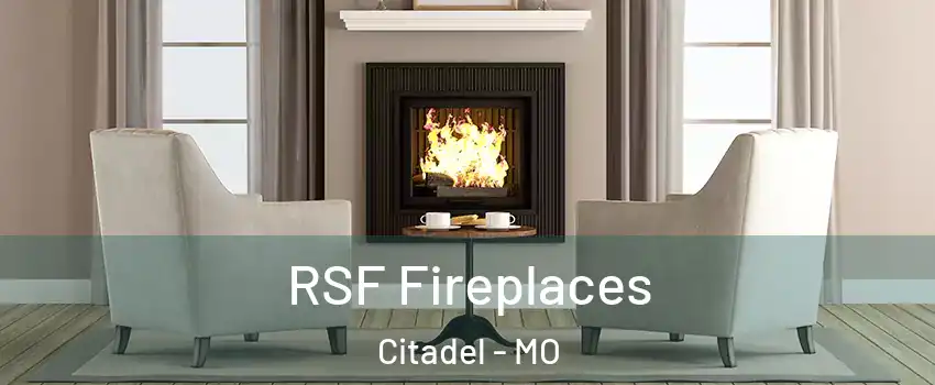 RSF Fireplaces Citadel - MO