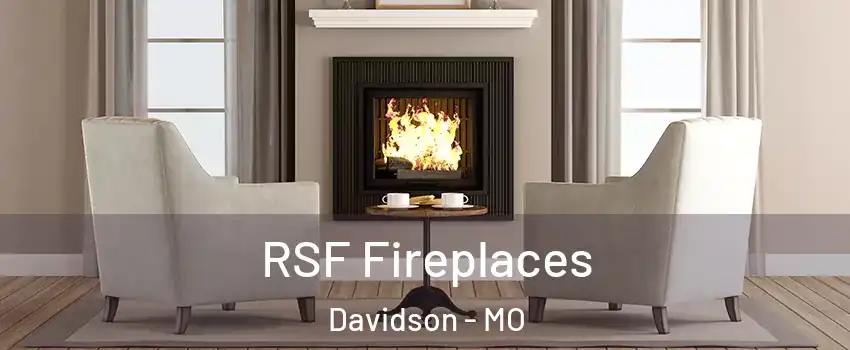 RSF Fireplaces Davidson - MO