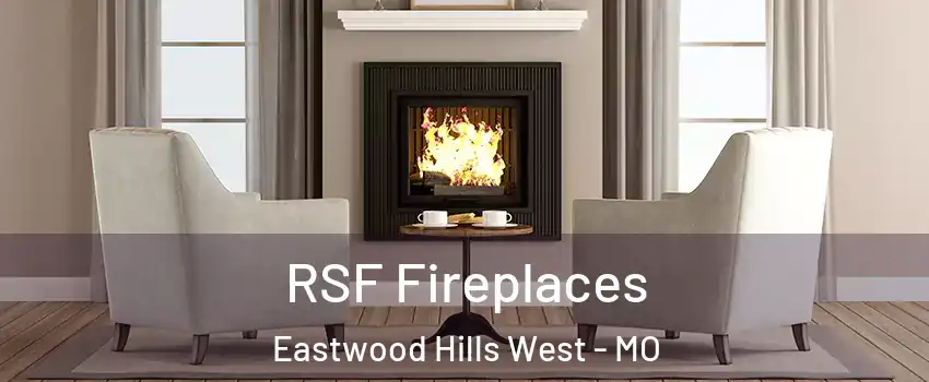 RSF Fireplaces Eastwood Hills West - MO