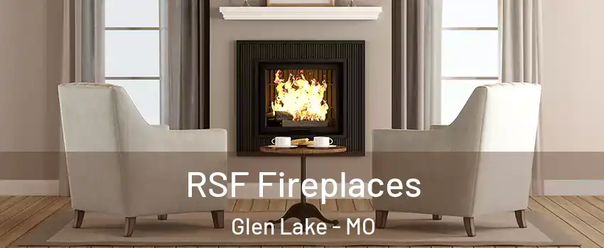 RSF Fireplaces Glen Lake - MO