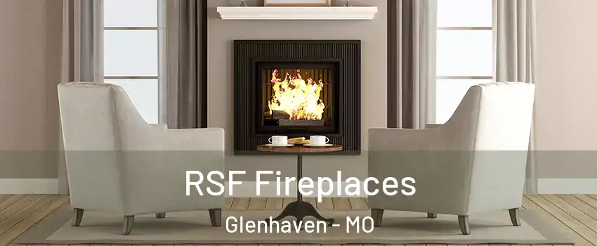 RSF Fireplaces Glenhaven - MO