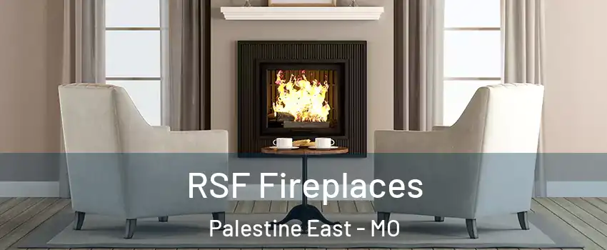 RSF Fireplaces Palestine East - MO