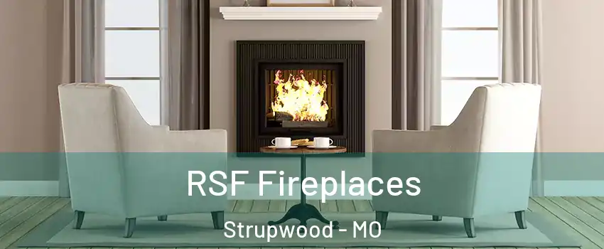 RSF Fireplaces Strupwood - MO