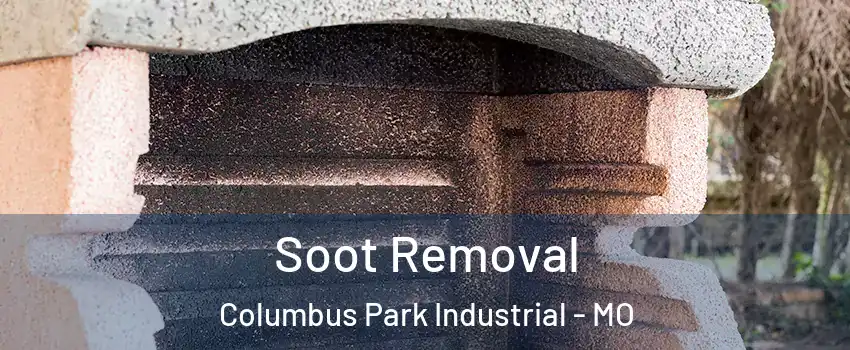 Soot Removal Columbus Park Industrial - MO