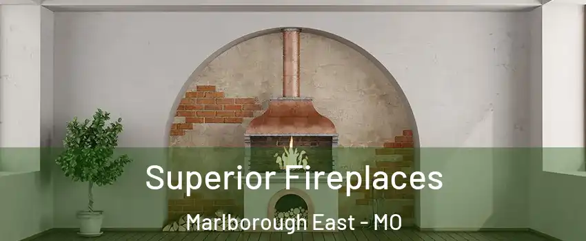 Superior Fireplaces Marlborough East - MO