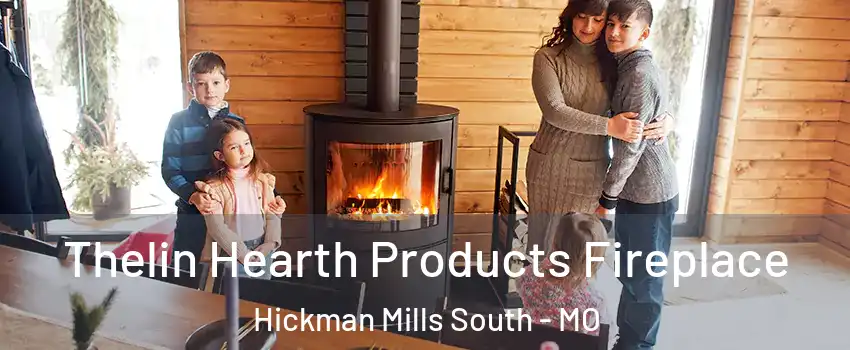 Thelin Hearth Products Fireplace Hickman Mills South - MO