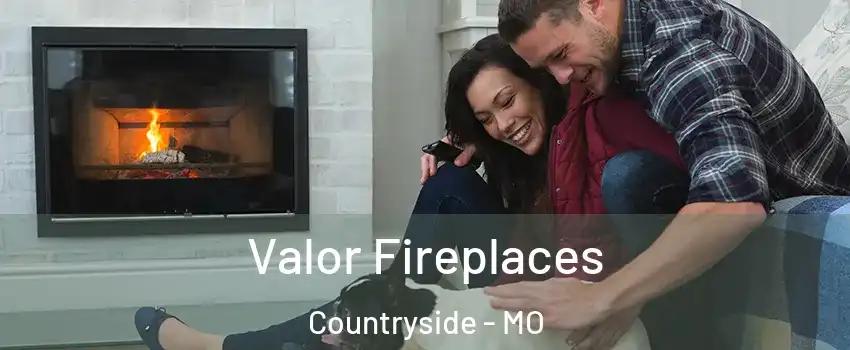 Valor Fireplaces Countryside - MO