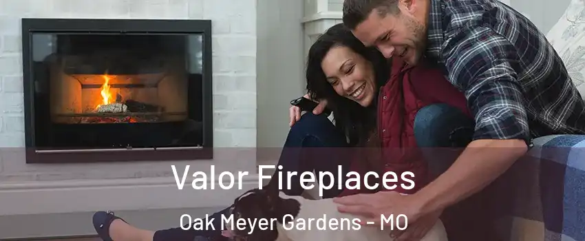 Valor Fireplaces Oak Meyer Gardens - MO