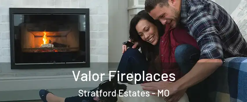 Valor Fireplaces Stratford Estates - MO