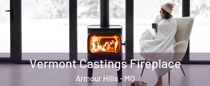 Vermont Castings Fireplace Armour Hills - MO