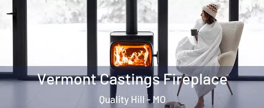 Vermont Castings Fireplace Quality Hill - MO