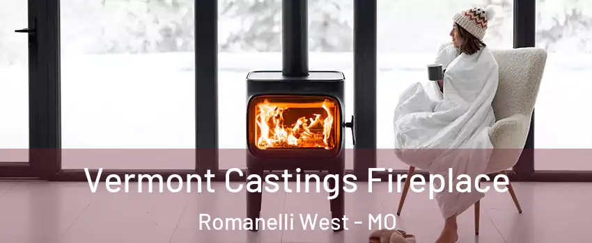 Vermont Castings Fireplace Romanelli West - MO